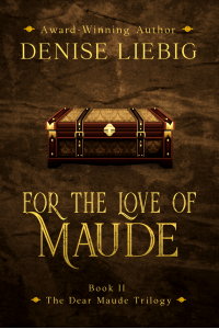 For the Love of Maude (The Dear Maude Trilogy Book 2)