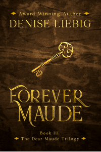 Forever Maude (The Dear Maude Trilogy Book 3)