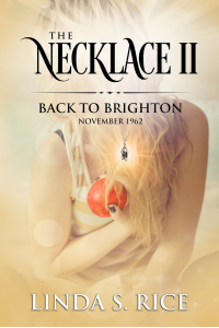 The Necklace II: Back to Brighton: Time-travel Romance