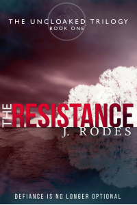 The Resistance (The Uncloaked Trilogy Book 1) - Published on Apr, 2017