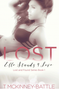 Elle Stands 4 Love: Lost (The Lost & Found Series Book 1)