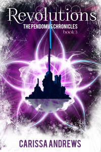 Revolutions: (The Pendomus Chronicles Book 3)