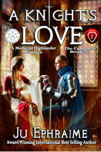 A Knight's LOVE: Medieval Highlander Romance (Campbell Brothers Book 2)