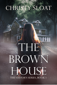 The Brown House (The Visitor's Series Book 1)