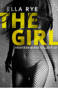 The Girl: Unspoken Words Collection