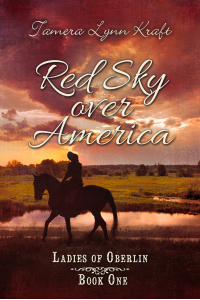 Red Sky Over America (Ladies of Oberlin Book 1)