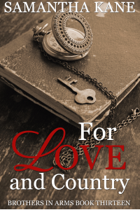 For Love and Country (Brothers in Arms Book 13) - Published on Nov, 2016