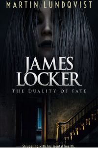 James Locker: The Duality of Fate