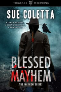 Blessed Mayhem (The Mayhem Series Book 2) - Published on Dec, 2018