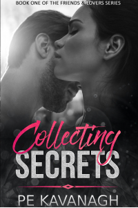 Collecting Secrets (Friends & Lovers Book 1) - Published on Feb, 2018