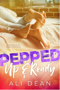 Pepped Up and Ready (Pepper Jones Book 3)