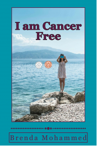 I am Cancer Free: A Memoir