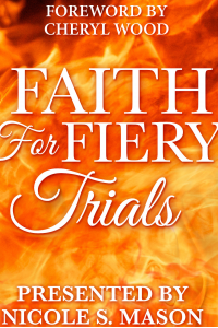 Faith For Fiery Trials