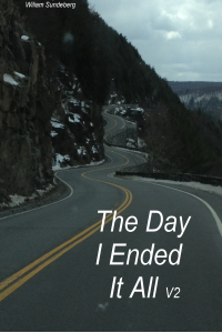 The Day I Ended It All