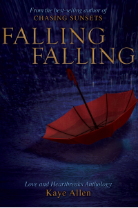 Falling, Falling: Love & Heartbreaks Anthology