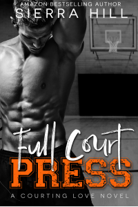 Full Court Press (A College Sports Romance) - Published on Jul, 2016