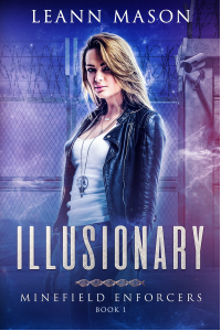 Illusionary (Minefield Enforcers Book 1)