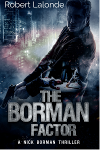 The Borman Factor (A Nick Borman Thriller Book 1)