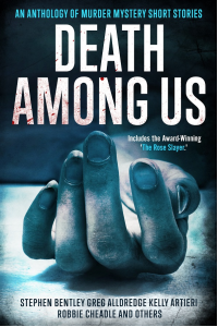 Death Among Us: An Anthology of Murder Mystery Short Stories