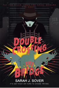 DOUBLE-CROSSING THE BRIDGE