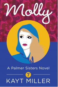 Molly: The Palmer Sisters Book 6 - Published on Aug, 2019