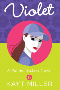 Violet: The Palmer Sisters Book 6