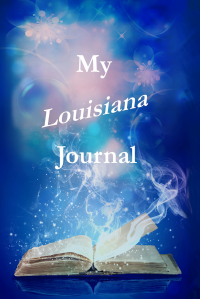 My Louisiana Journal