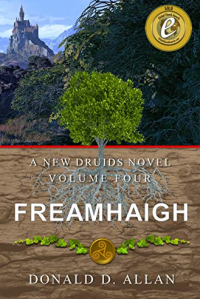 Freamhaigh (A New Druids Series Book 4) - Published on May, 2018