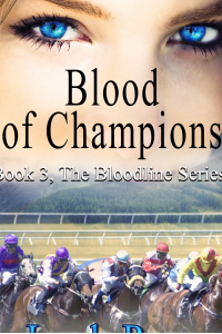 Blood of Champions (The Bloodline Series Book 4)