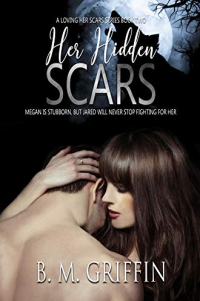 Her Hidden Scars (Loving Her Scars Book 2) - Published on Oct, 2018