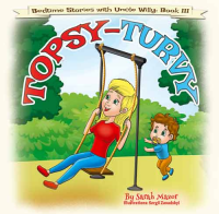 Topsy Turvy: Bedtime with a Smile Picture Book (Bedtime Stories with Uncle Willy 3)