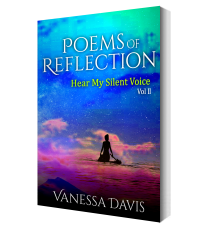 Poems Of Reflection: Hear My Silent Voice, Volume 2