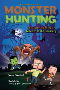 Moonstruck Dad, Monster Hunting, The Chocolate Monster, Monster at the Cemetery - Published on Feb, 2020