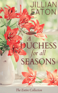 A Duchess for All Seasons: The Collection