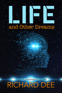 Life and Other Dreams: Sci-Fi and Psychological Thriller