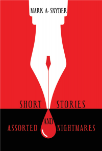 Short Stories And Assorted Nightmares