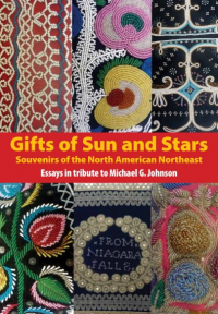 Gifts of Sun and Stars: Souvenirs of the North American Northeast