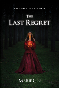 The Stone of Four Fires: The Last Regret