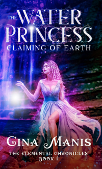 The Water Princess Claiming of Earth (The Elemental Chronicles Book 1): Reverse Harem Paranormal Fantasy Romance