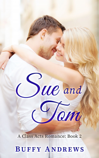 Sue and Tom (Class Acts Series Book 2)