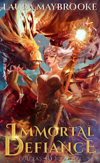 Immortal Defiance (Dulcea's Rebellion Book 1) - Published on Oct, 2019