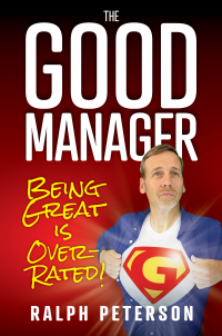 The Good Manager: Being Great is Overrated! - Published on Oct, 2020