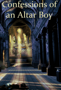 Confessions of an Altar Boy