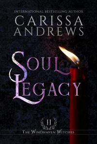 Soul Legacy: A Supernatural Academy Series (The Windhaven Witches Book 2) - Published on Oct, 2020