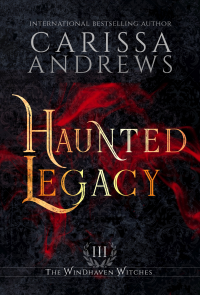 Haunted Legacy: A Supernatural Academy Series (The Windhaven Witches Book 3) - Published on Nov, 2020