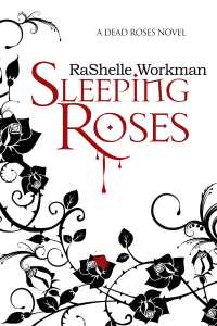 Sleeping Roses: A Contemporary Romantic Suspense (Dead Roses Book 1)