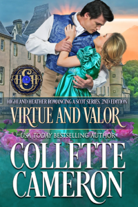 Virtue and Valor (Highland Heather Romancing a Scot Series Book 2)