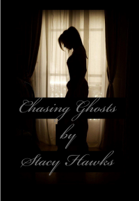 Chasing Ghosts