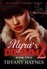 Myra's Dilemma (Myra's Dilemma series Book 2) - Published on Apr, 2013