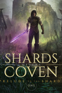 Prelude to the Shards: A Shards of the Coven Anthology - Published on Aug, 2018